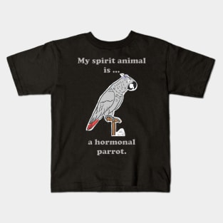 My Spirit Animal is a Hormonal Parrot African Grey Woman Kids T-Shirt